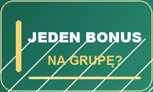 Jeden bonus na grupę: jak czytać zasady